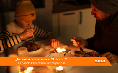 ¿Te quedaste a oscuras el 28 de abril? ¡Tus paneles solares no tienen por qué!